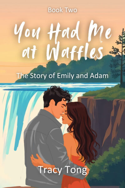 eBook - You Had Me at Waffles: The Story of Emily and Adam
